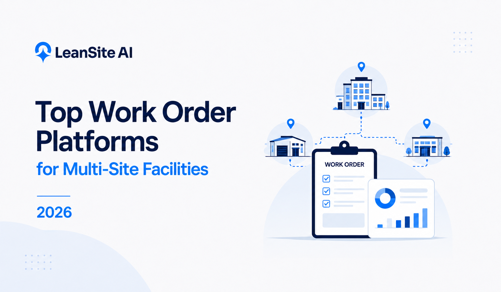 Top Work Order Platforms for Multi-Site Facilities 